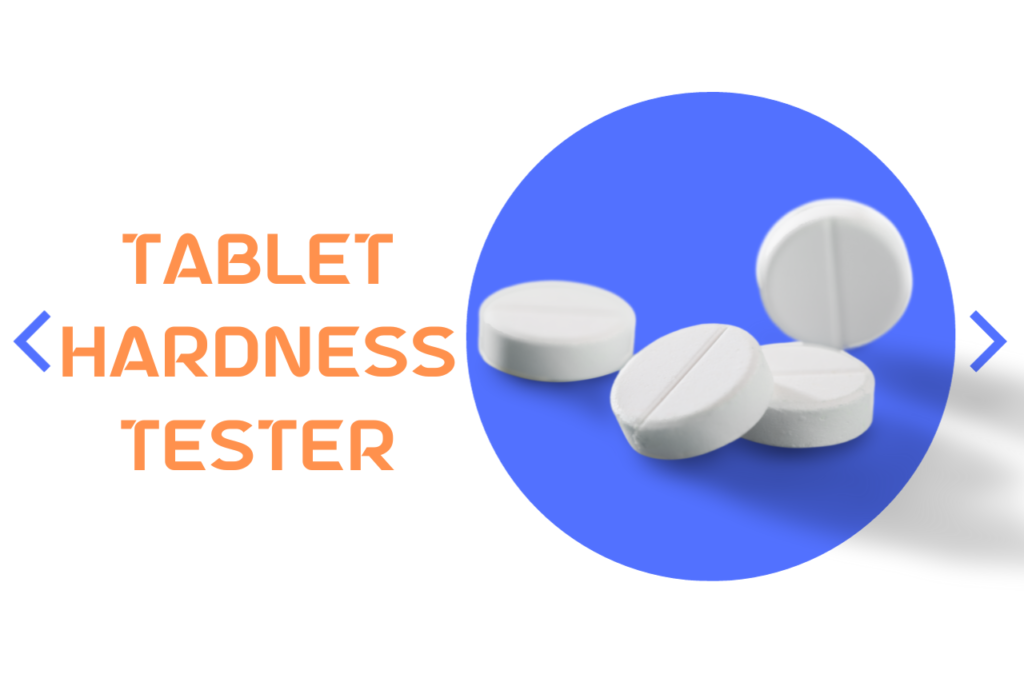 Tablet Hardness Tester